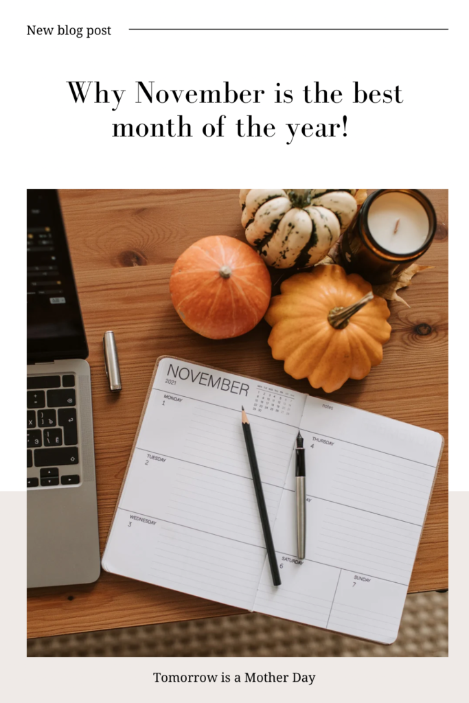 Why November is the best month of the year!
