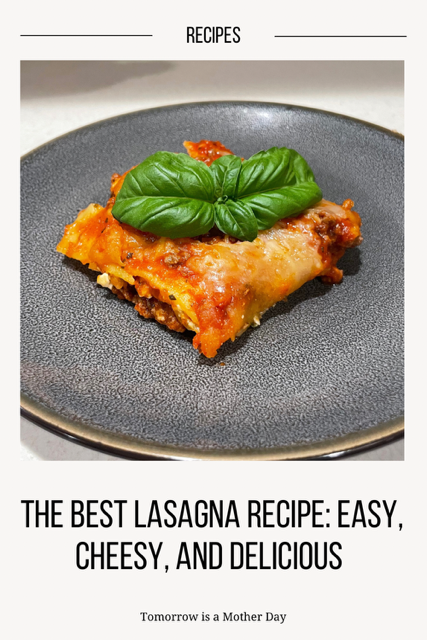 The Best Lasagna Recipe Pin
