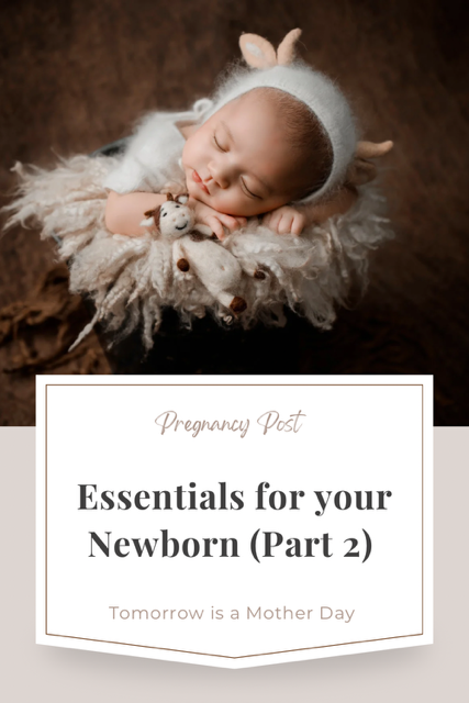 Essentials for Newborns Part 2
