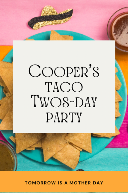 Cooper's Taco Twos-day Party