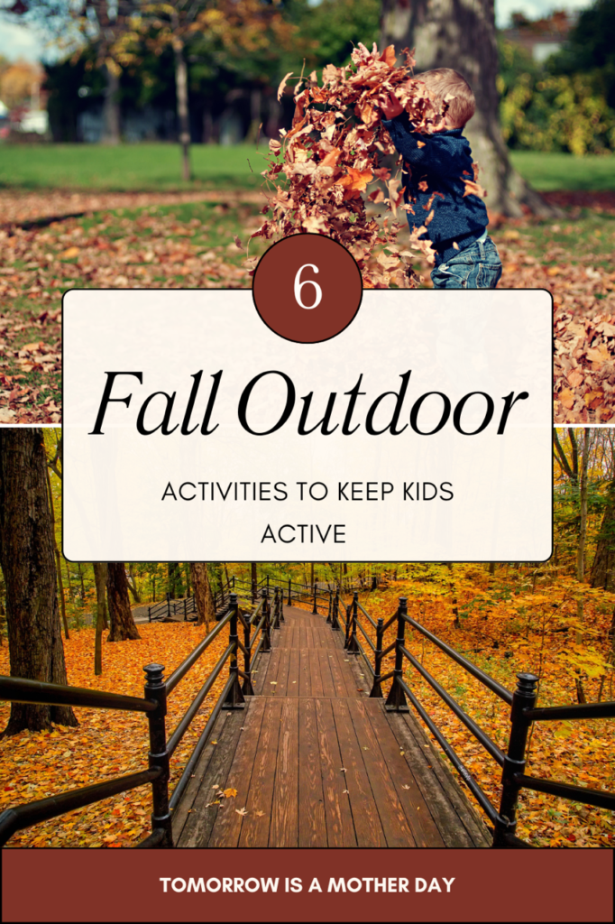 6 Fall Outdoor Activities to Keep Kids Active