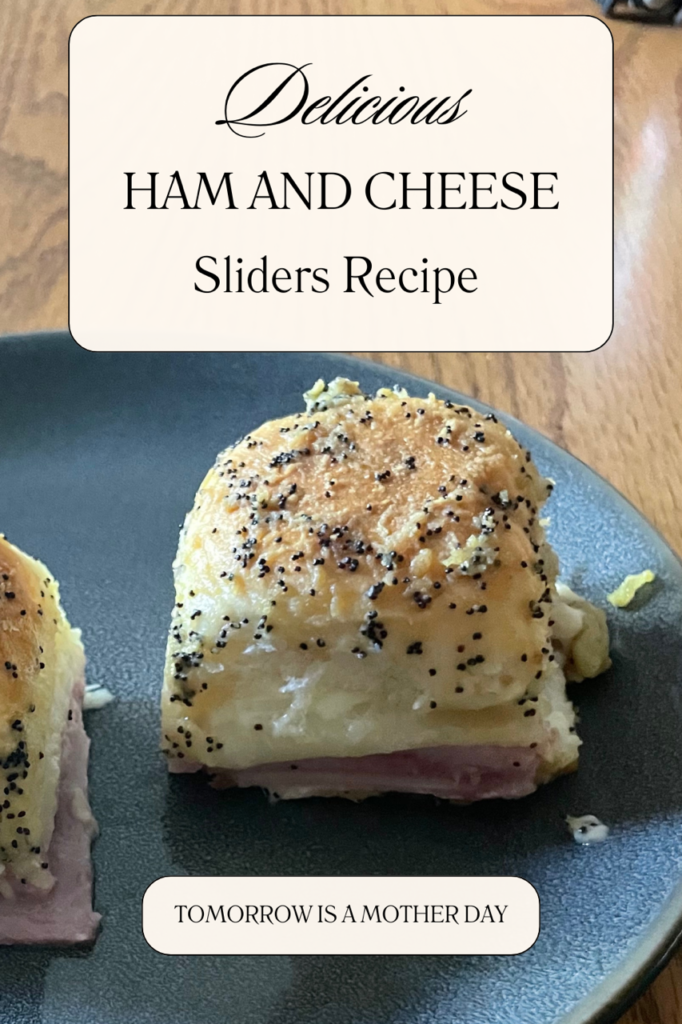 Delicious Ham and Cheese Sliders