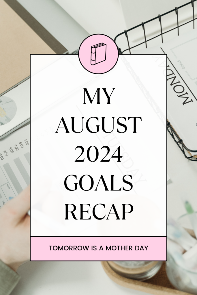 August Goals 2024