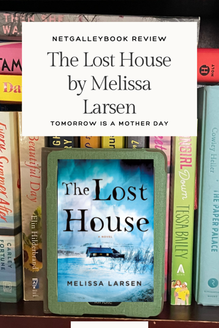 The Lost House by Melissa Larsen