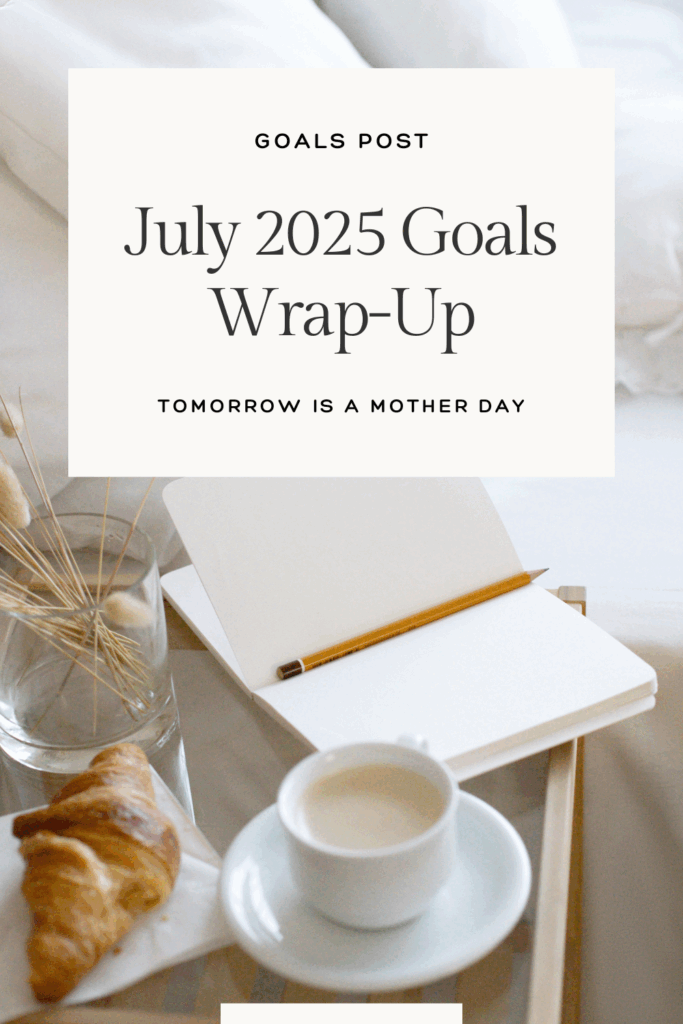 July 2025 Goals