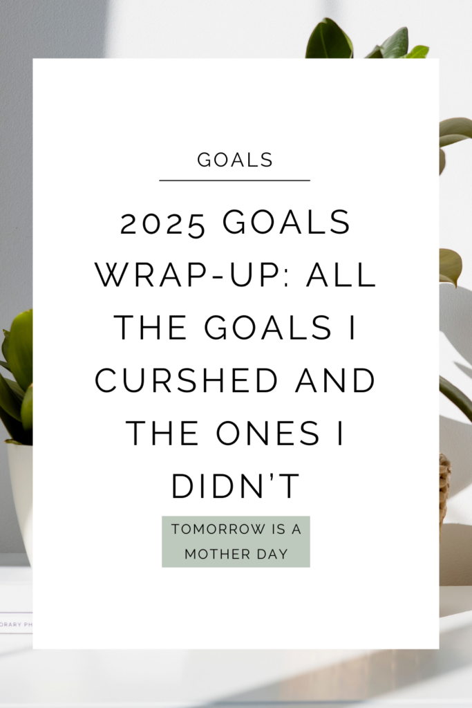 2025 Goals Wrap-Up