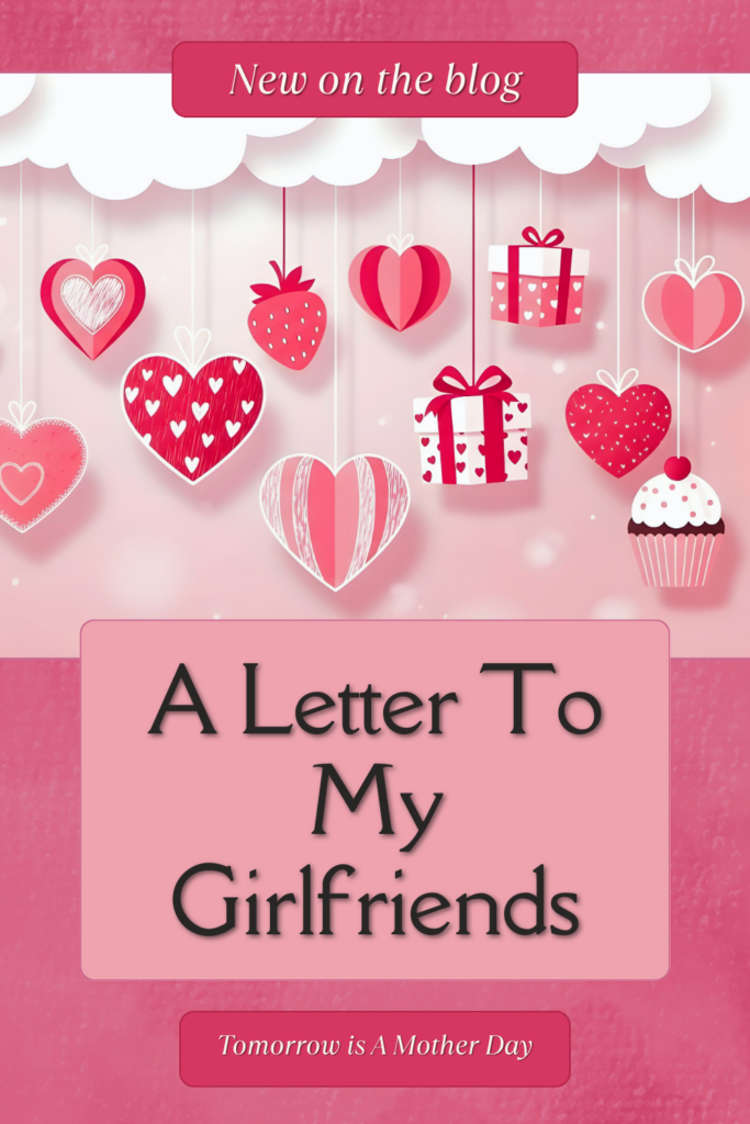 A Letter To My Girlfriends