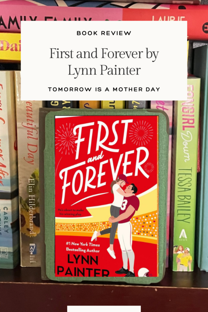 First and Forever by Lynn Painter NetGalley Review