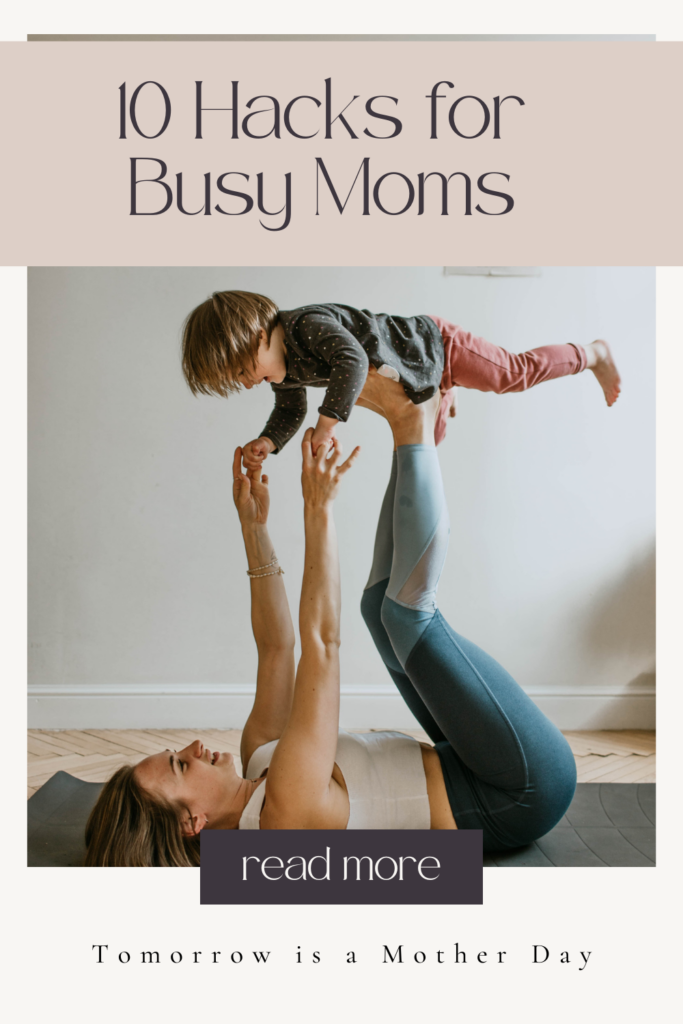 10 Mom Hacks